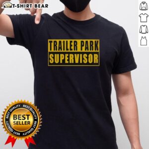 Original Trailer Park Supervisor T-Shirt featuring a bold graphic design for fans of trailer park humor and style.