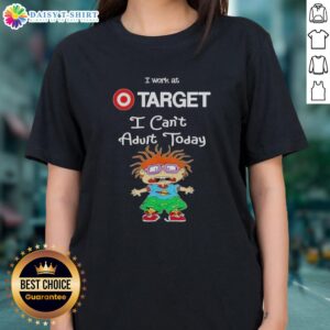 Alt Text: Top Chuckie Finster I Work At Target I Can't Adult Today Ladies Tee featuring colorful cartoon design.