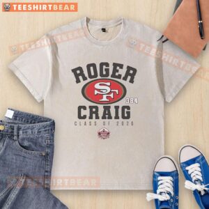 Alt Text: Top Roger Craig San Francisco 49ers Class of 2026 Pro Football Hall of Fame washed t-shirt featuring vintage design.
