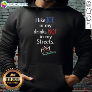 Original 'I Like Ice In My Drinks Not In My Streets' hoodie showcasing a stylish urban design for streetwear enthusiasts.