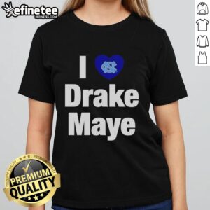 Top I Love Drake Maye UNC Football Ladies Tee featuring stylish design and vibrant colors for fans of Drake Maye.
