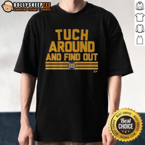 Good Alex Tuch Around And Find Out T-Shirt featuring a stylish graphic and bold lettering, perfect for hockey fans.