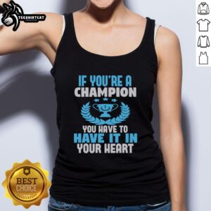 Champion heart tank top featuring motivational quote, perfect for fitness enthusiasts and stylish workouts.