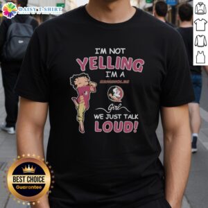 Official I'M Not Yelling I'M Florida State Seminoles Girl T-Shirt showcasing a fun, loud-themed design for fans.