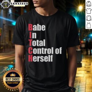 Alt Text: Awesome Babe in Total Control of Herself T-Shirt with bold red text, showcasing confidence and style.