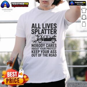 Good Official All Lives Splatter T-Shirt design featuring bold text, perfect for expressing protest sentiments and individuality.