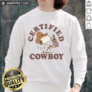 Cute Peanuts Snoopy Certified Cowboy sweatshirt featuring Snoopy in a cowboy hat, perfect for fans and cozy wear.