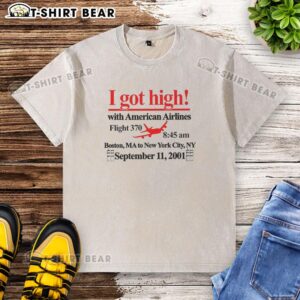 Premium I Got High With American Airlines washed t-shirt featuring a stylish design, perfect for casual wear.