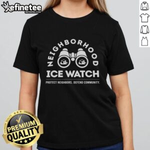 Official Neighborhood Patrol ICE Watch Ladies Tee showcasing community defense and neighbor protection spirit.