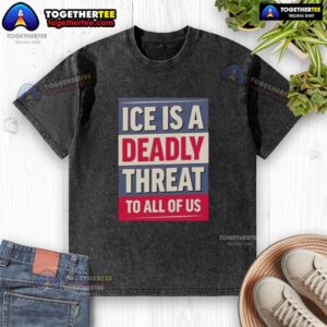 Hot Ice Is A Deadly Threat To All Of Us washed t-shirt displayed on a hanger, showcasing its unique design and message.