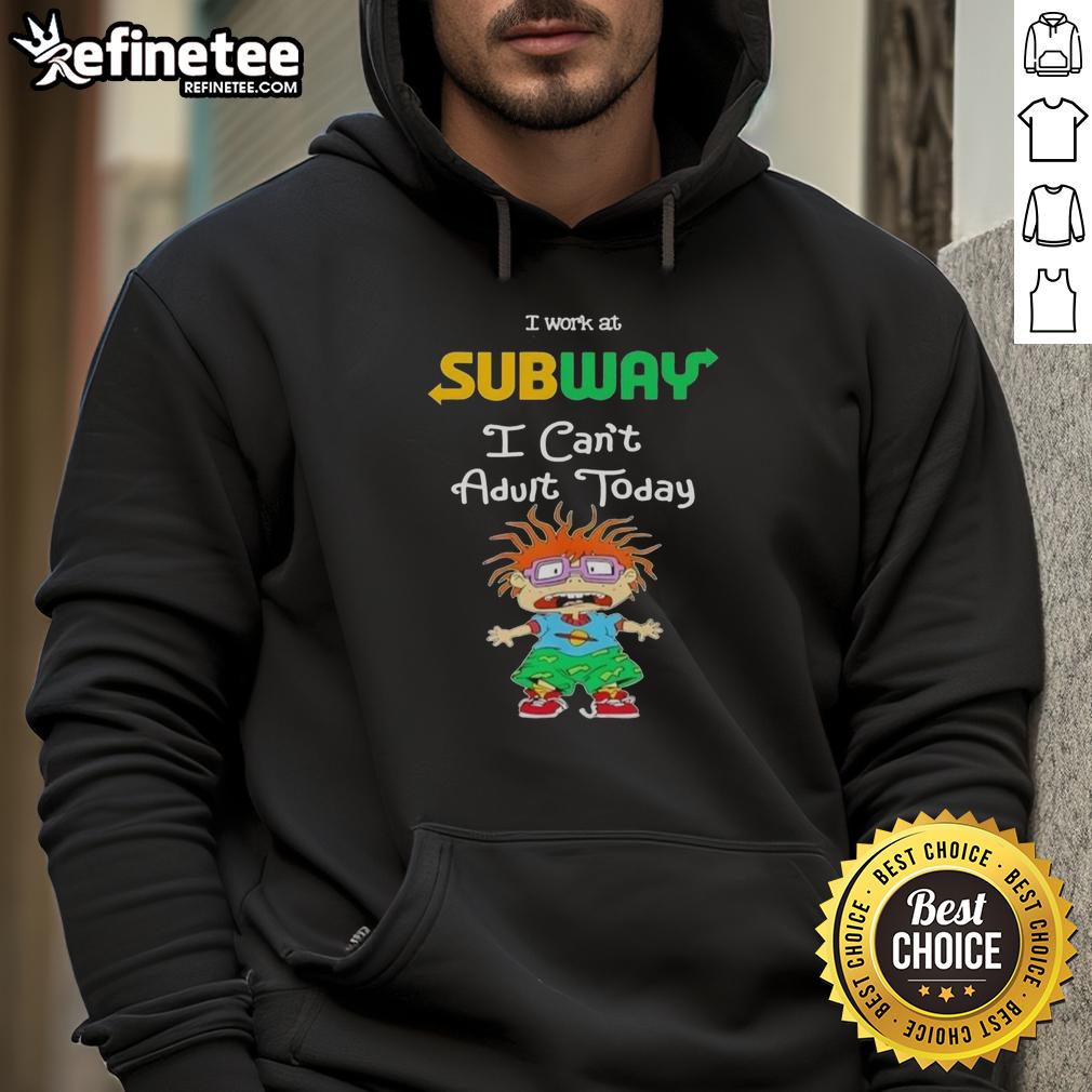 awesome-chuckie-finster-i-work-at-subway-i-cant-adult-today-hoodie Awesome Chuckie Finster I Work At Subway I Can't Adult Today T-Shirt - Image 6