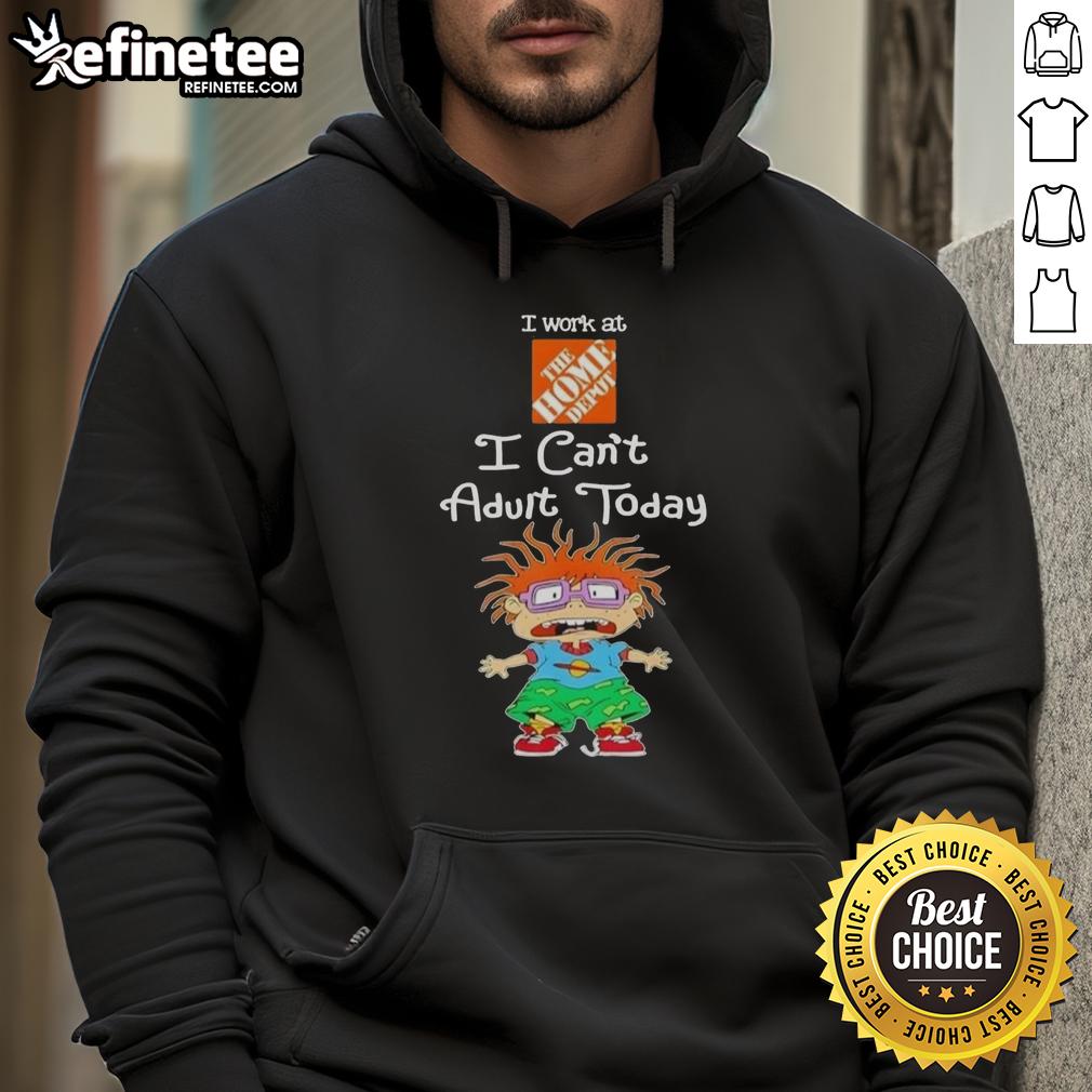 awesome-chuckie-finster-i-work-at-the-home-depot-i-cant-adult-today-hoodie Awesome Chuckie Finster hoodie with 'I Work At The Home Depot, I Cant Adult Today' text, perfect for fans and casual wear.
