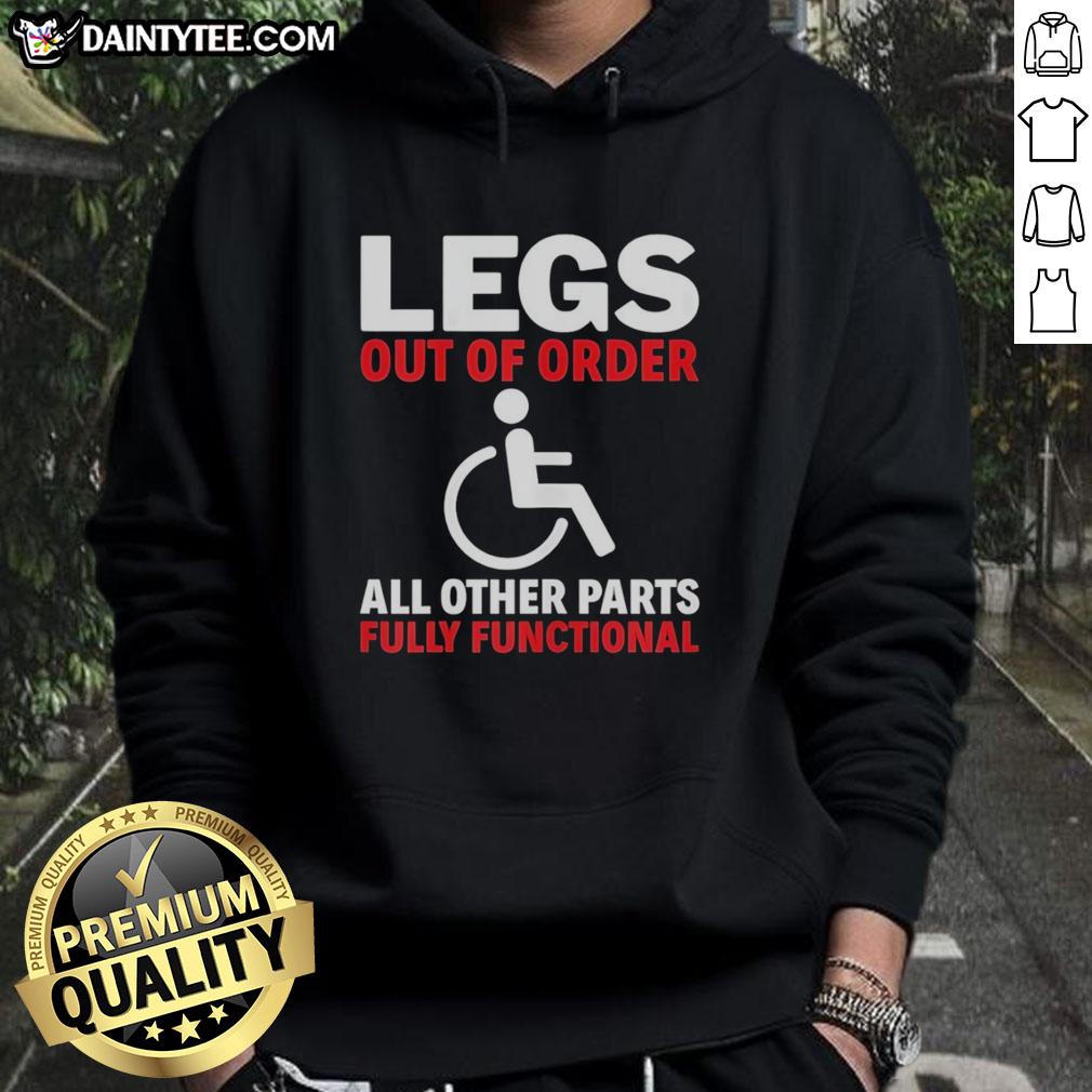awesome-legs-out-of-order-all-other-parts-fully-functional-hoodie Awesome hoodie featuring a fun 'legs out of order' graphic, perfect for casual wear and making a statement.