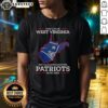 Awesome New England Patriots t-shirt design: 'I May Live In West Virginia But I'll Always Have The Patriots In My DNA.'