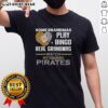 Awesome Pittsburgh Pirates t-shirt featuring 'Real Grandmas Watch' design in a diamond heart shape for baseball fans.