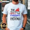 Awesome 'Reject The Evidence Of Your Eyes Ears' T-Shirt featuring bold graphic design for stylish statement wear.
