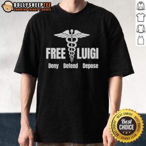 Good Free Luigi Deny Defend Depose T-Shirt featuring bold graphic design and comfortable fit for casual wear.