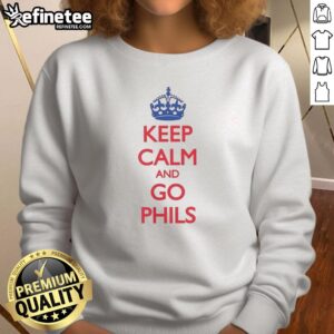 Original Philadelphia Phillies Keep Calm and Go Phils crown sweatshirt featuring team colors and logo.