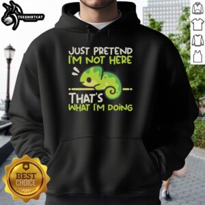 Nice Chameleon Not Here Shirt - Image 2