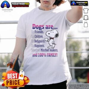 Nice Snoopy Dogs Are Our Friends T-Shirt for children, showcasing playful dogs as family bodyguards and happiness creators.