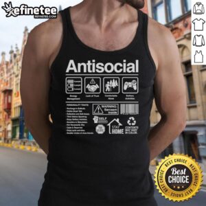 Premium antisocial energy management tank top for those who enjoy solitary activities and value comfort and trust.