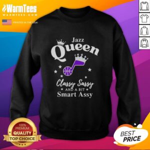 Alt Text: Good Utah Jazz Queen sweatshirt featuring a classy, sassy, and smart-assy crown design, perfect for fans.