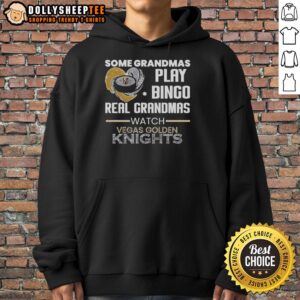Official hoodie featuring 'Some Grandmas Play Bingo, Real Grandmas Watch Vegas Golden Knights' design.