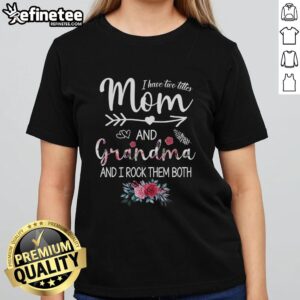Flower Ladies Tee featuring 'Mom and Grandma' titles, perfect for proud mothers and grandmothers celebrating their roles.