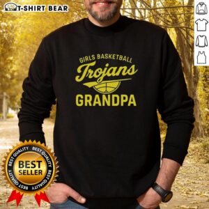 Original Girl Basketball Trojans sweatshirt for grandpa, featuring a sporty design and vibrant team colors.