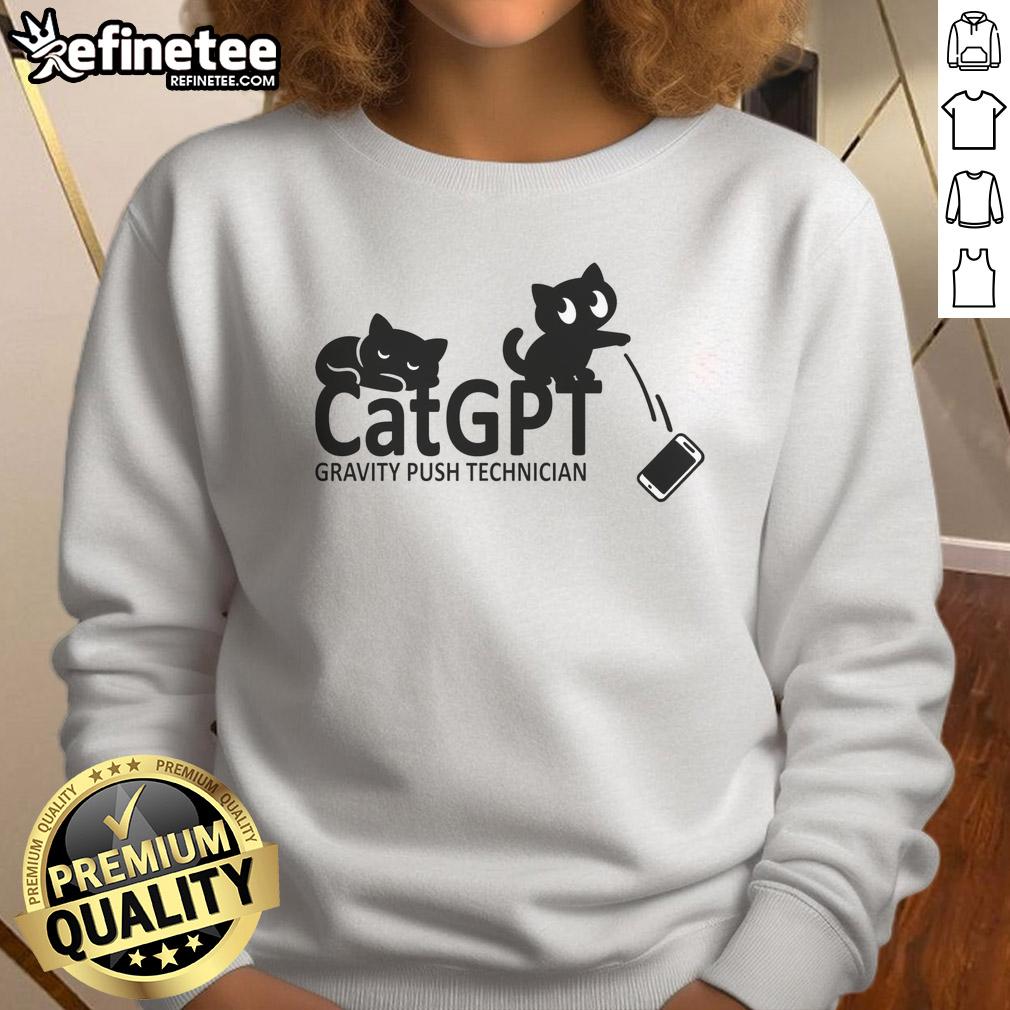 catgpt-gravity-push-technician-sweatshirt CatGPT Gravity Push Technician Sweatshirt featuring a playful cat design and cozy fabric, perfect for tech enthusiasts.