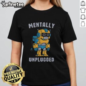 Official Mentally Unplugged Ladies Tee in soft fabric, showcasing a stylish design perfect for casual wear.