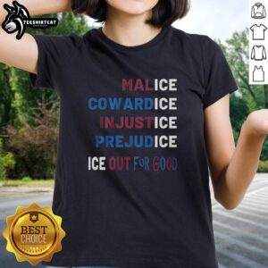 Stylish 'Nice Malice Cowardice In Justice Prejudice' tee for women, perfect for expressing bold fashion statements.