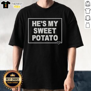 Top Hes My Sweet Potato T-Shirt featuring a playful graphic design, perfect for sweet potato lovers and casual wear.