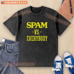 Original Spam Vs Everybody washed t-shirt featuring bold graphics and a stylish design for casual wear.