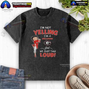 Alt Text: Georgia Bulldogs girl wearing a 'Not Yelling, Just Talk Loud' washed t-shirt, showcasing team spirit and style.