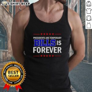 Top-Presidents-Are-Temporary-Bills-Is-Forever tank top featuring a bold, humorous design perfect for casual wear.