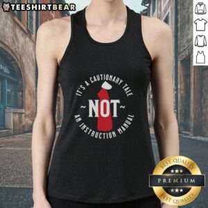 Awesome tank top featuring 'The Handmaid's Tale - A Cautionary Tale, Not an Instruction Manual' design, perfect for fans.