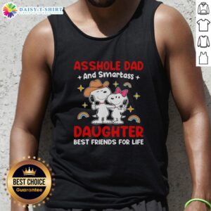 Funny tank top featuring Snoopy and text 'Nice Asshole Dad and Smartass Daughter Best Friends for Life' design.