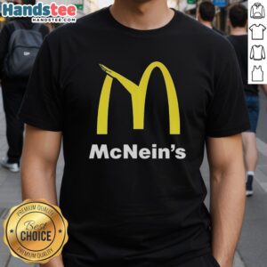 Original Mcnein'S X Mcdonald'S logo parody t-shirt featuring a creative twist on the classic fast-food brand design.