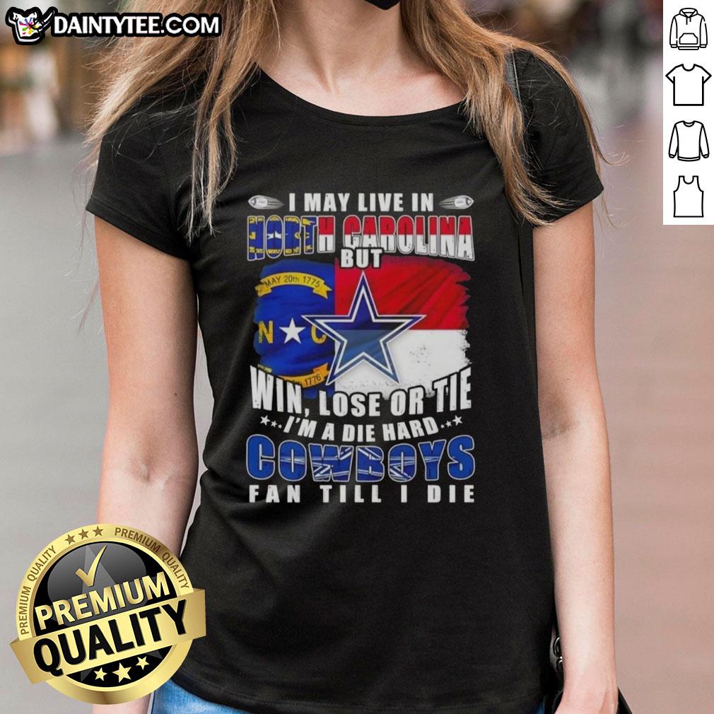 funny-i-may-live-in-north-carolina-but-im-a-die-hard-dallas-cowboys-fan-till-i-die-football-flag-ladies-tee Funny Dallas Cowboys fan flag design on a ladies tee, highlighting pride in NC while supporting the team.