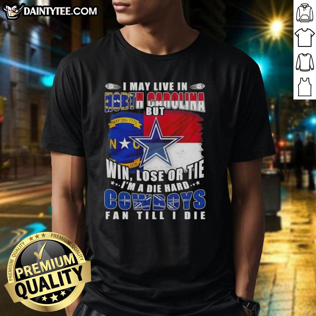 funny-i-may-live-in-north-carolina-but-im-a-die-hard-dallas-cowboys-fan-till-i-die-football-flag-t-shirt-1 Funny Dallas Cowboys fan t-shirt design with football flag, showcasing pride despite living in North Carolina.