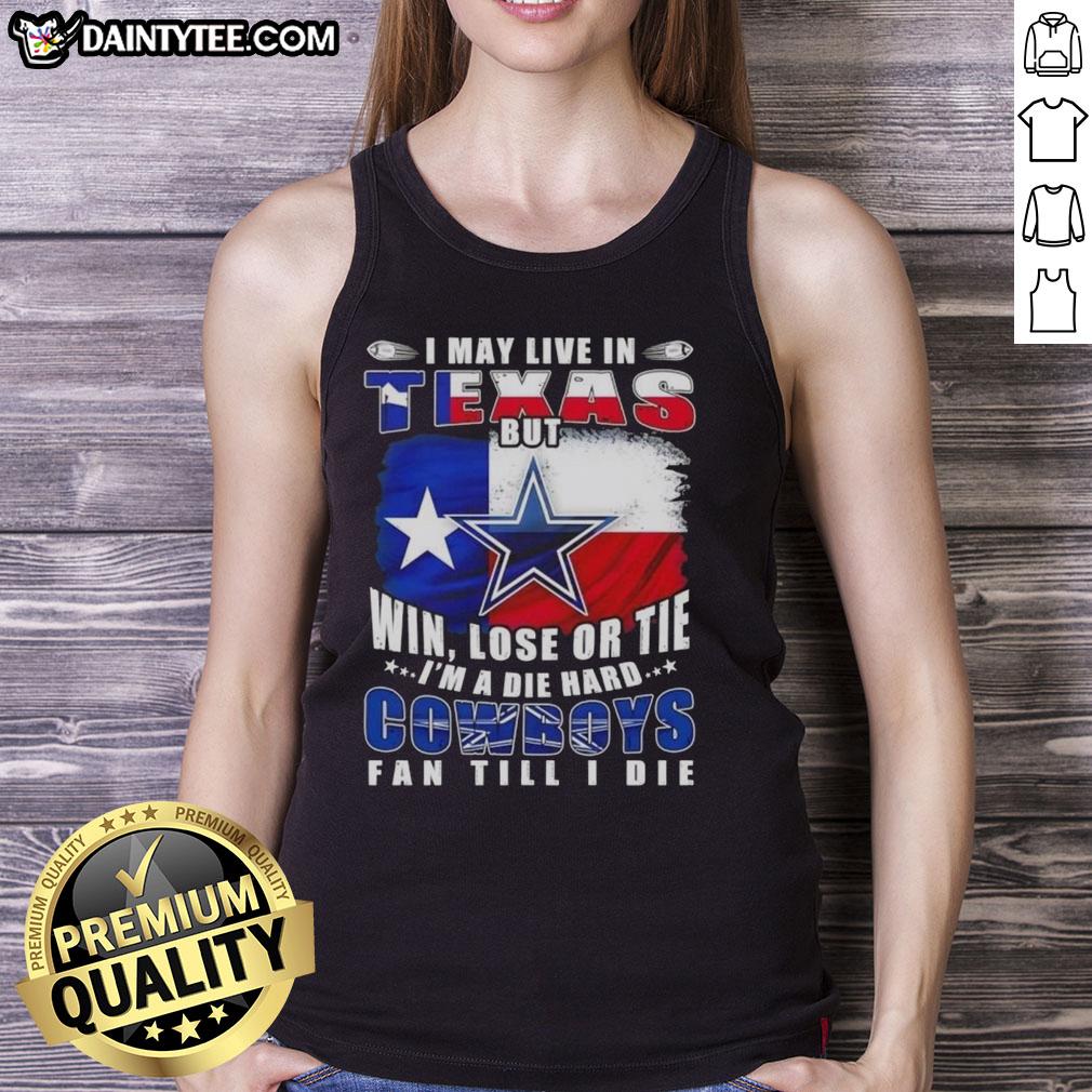 funny-i-may-live-in-texas-but-im-a-die-hard-dallas-cowboys-fan-till-i-die-football-flag-tank-top Funny Dallas Cowboys fan tank top flag design, showing pride for Texas football team with vibrant colors.