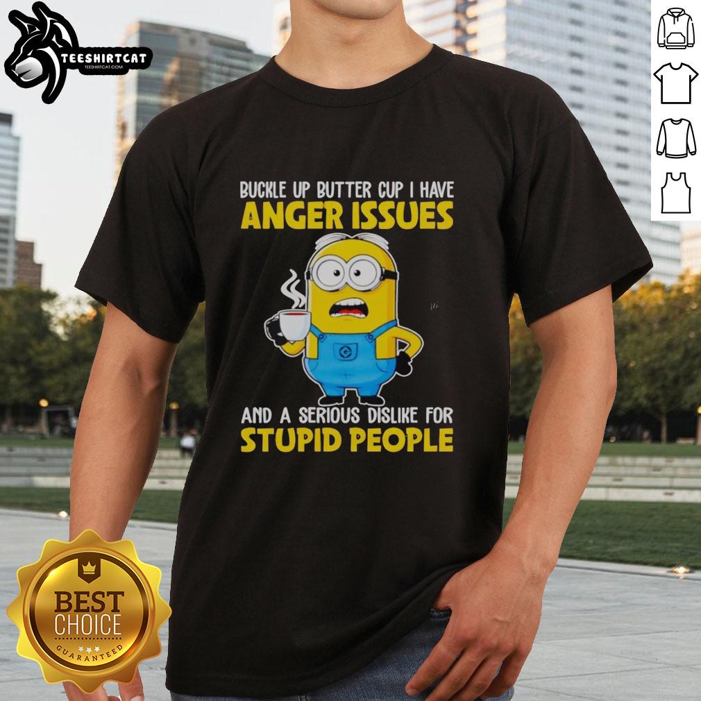 funny-minion-buckle-up-buttercup-anger-issues-dislike-stupid-people-t-shirt-1 Funny Minion Buckle Up Buttercup T-shirt showcasing a humorous design about anger issues and dislike for stupid people.
