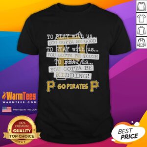 Nice Go Pittsburgh Pirates T-Shirt featuring a bold graphic, perfect for fans who want to show their team pride.