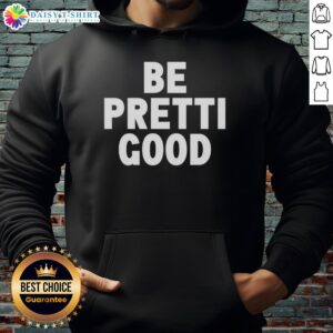 Stylish Hot Be Pretti Good Letter Hoodie in vibrant colors, perfect for casual wear and making a fashion statement.