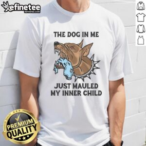 Premium 'The Dog In Me Just Mauled My Inner Child' T-Shirt featuring a playful graphic, perfect for dog lovers.