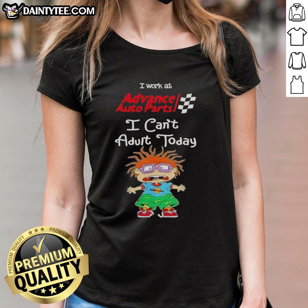 good-chuckie-finster-i-work-at-advance-auto-parts-i-cant-adult-today-ladies-tee Good Chuckie Finster I Work At Advance Auto Parts graphic on a ladies tee, featuring a playful cartoon design.