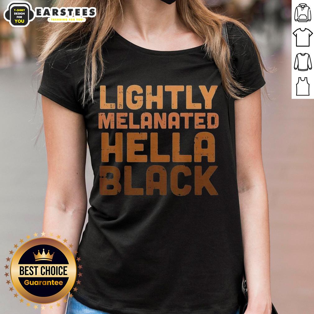 good-lightly-melanated-hella-black-ladies-tee Good Lightly Melanated Hella Black Ladies Tee featuring vibrant design celebrating Black culture and empowerment.