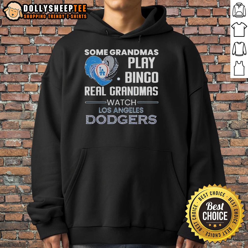 Good Los Angeles Dodgers Some Grandmas Play Bingo Real Grandmas Watch Diamond Heart Shape Hoodie Grandmas enjoying bingo while wearing a heart-shaped hoodie, showing support for the Los Angeles Dodgers.