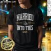 Good Married Into This Steel City Football T-Shirt showcasing a vibrant design perfect for fans of Steel City football.